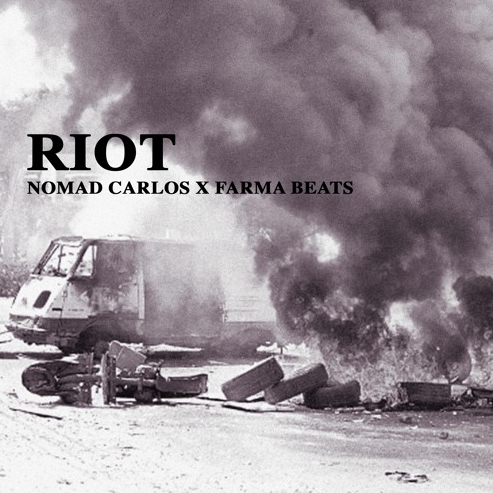 Nomad Carlos X Farma Beats – Riot