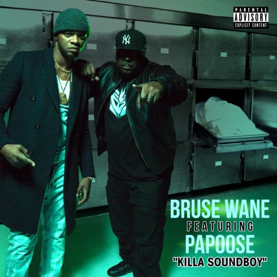 Bruse Wane Featuring Papoose KillaSoundBoy Artwork_zpsjdkr4pwt