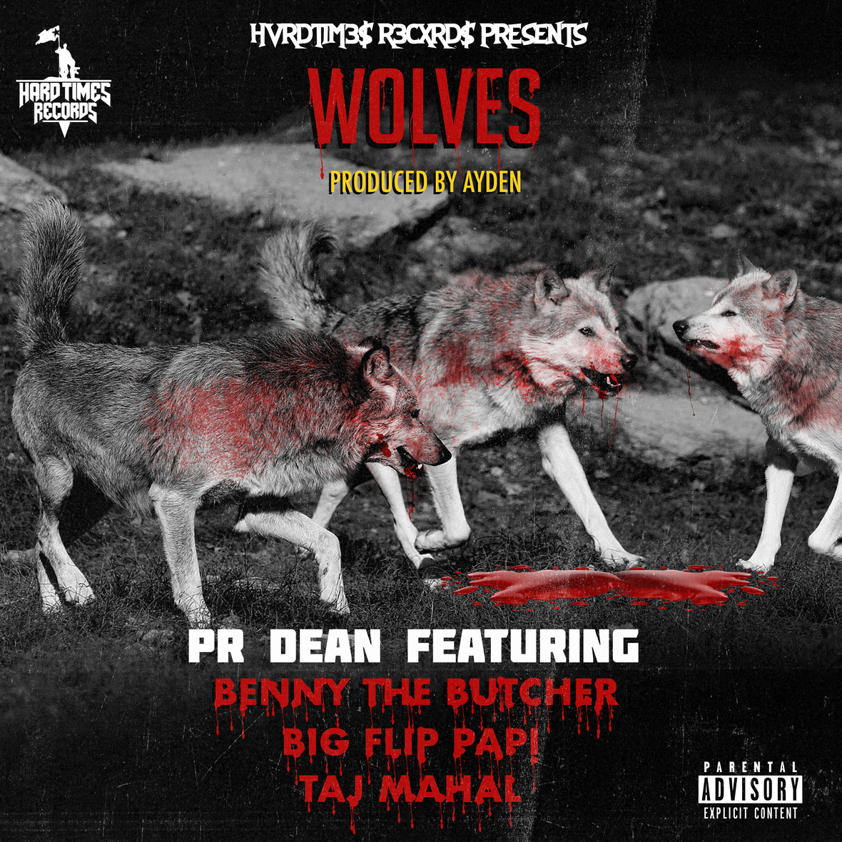 PR Dean ft. Taj Mahal, Big Flip Papi & Benny The Butcher – Wolves ...