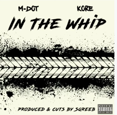Sqreeb ft. M-Dot & Kore (of EMS) – In The Whip