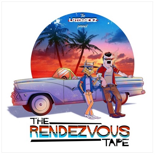 The Laidbackz – The Rendezvouz Tape (EP Stream)