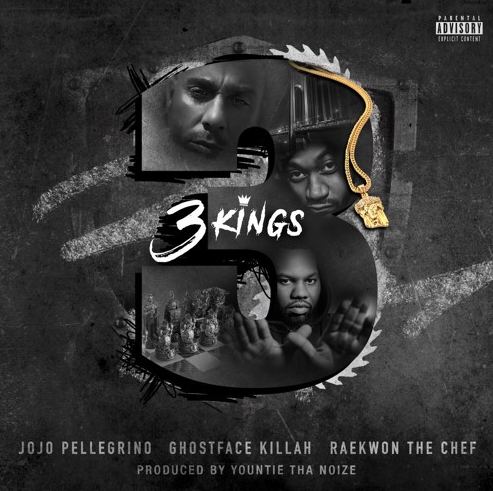 JoJo Pellegrino, Ghostface  Killah & Raekwon – 3 Kings