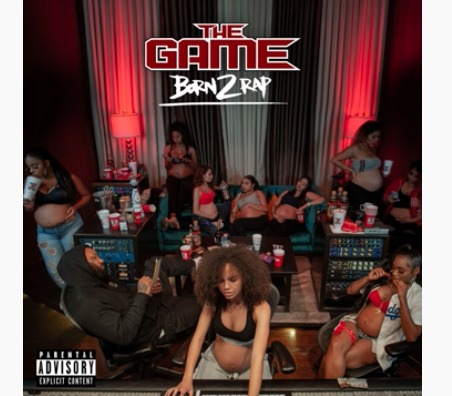 The Game – Born 2 Rap (Album Stream)