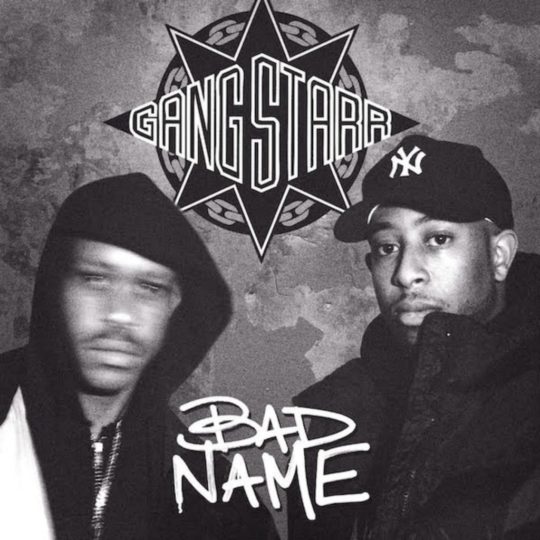 Gang-Starr-Bad-Name-1024x1024