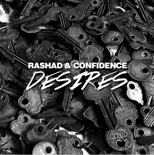 Rashad & Confidence – Desires
