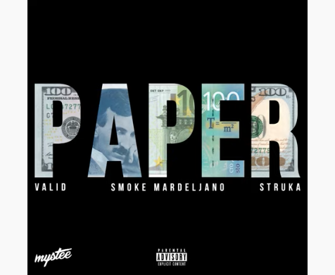 Valid ft. Smoke Mardeljano & Struka – Paper