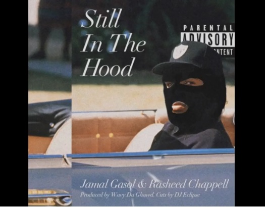 Jamal Gasol ft. Rasheed Chapell – Still In The Hood