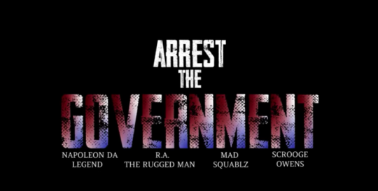 Video: Scrooge Owens ft. Napoleon Da Legend, Mad Squablz & R.A. The Rugged Man- Arrest The Government