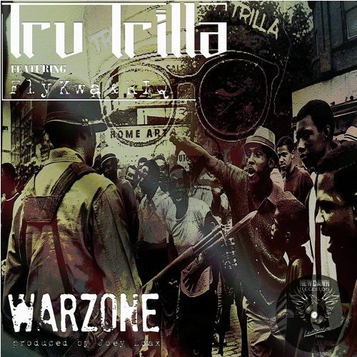 Tru Trilla ft. Fly Kwa & RIQ – Warzone