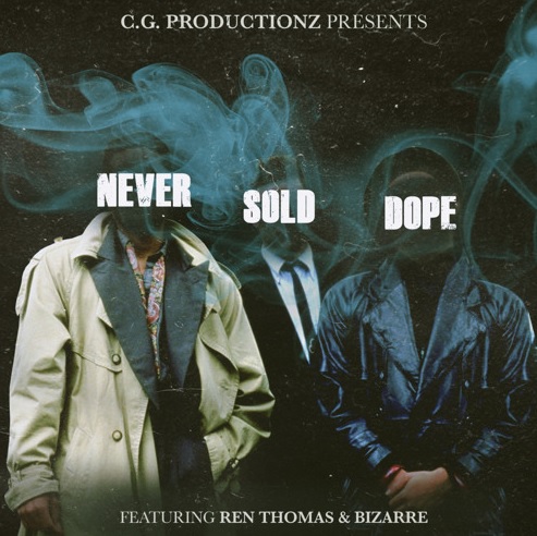 C.G. ft. Ren Thomas & Bizarre – Never Sold Dope