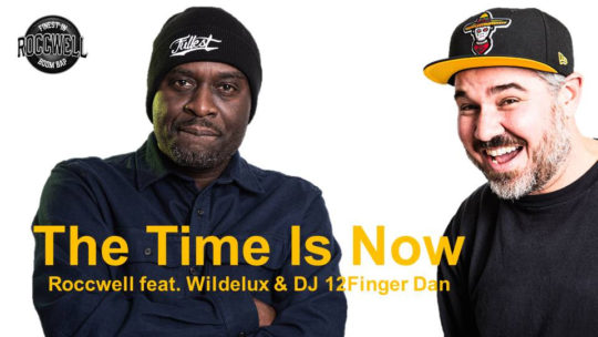 Video: Roccwell ft. Wildelux & DJ 12 FingerDan – The Time Is Now