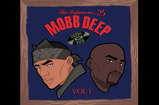 DJ Filthy Rich – Mobb Deep ‘The Infamous’ 25th Anniversary Mixtape Vol. 1