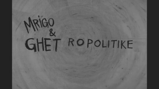 Mrigo, Ghet - Ropolitike