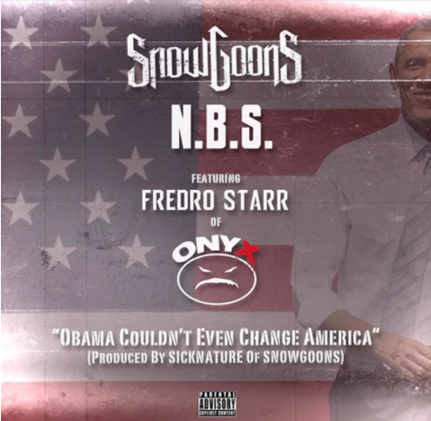 N.B.S. & Snowgoons ft. Fredro Starr – Obama Couldn’t Even Change America