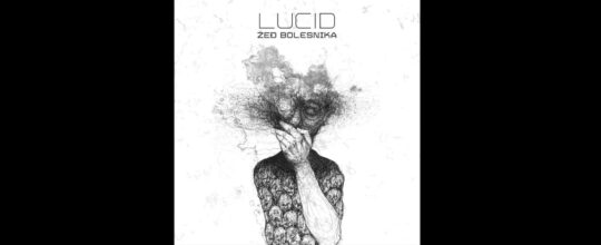 Lucid - Žeđ Bolesnika