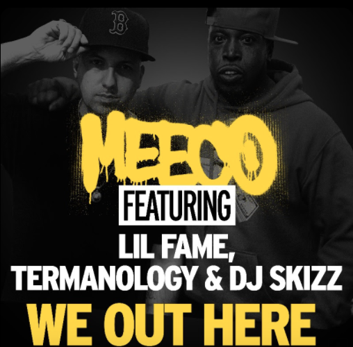 Meeco ft. Lil Fame, Termanology & DJ Skizz – We Out Here