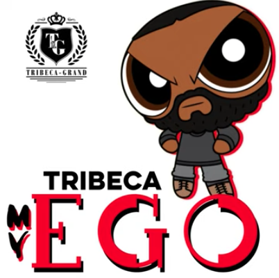 Tribeca – My Ego