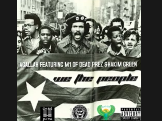 Agallah ft. M1 & Hakim Green – We The People