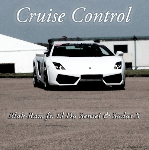Blak-Ram ft. El Da Sensei & Sadat X – Cruise Control