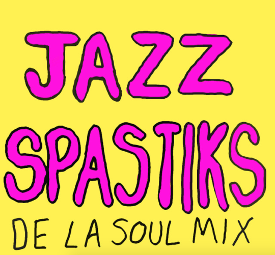 De La Soul – A Jazz Spastiks Mix