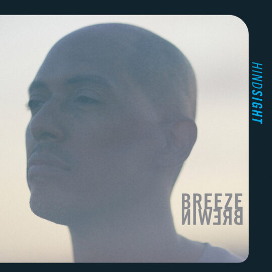 Breeze Brewin' - Hindsight