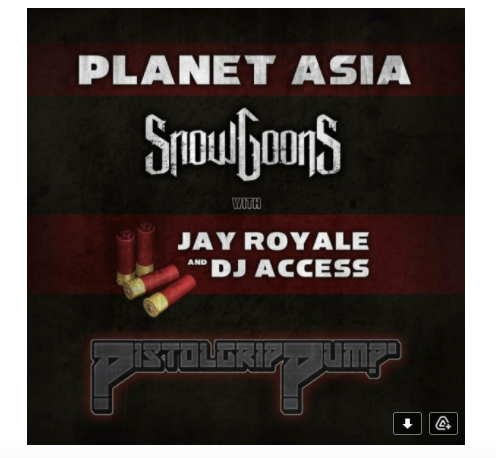Planet Asia & Snowgoons ft. Jay Royale & DJ Access – Pistol Grip Pump