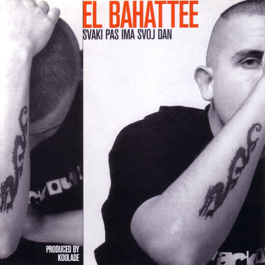 El Bahattee - Svaki Pas Ima Svoj Dan