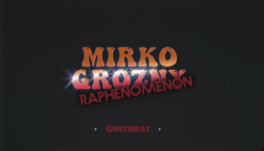 Mirko Grozny – Raphenomenon