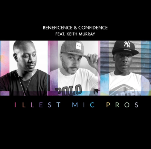 Video: Beneficence & Confidence ft. Keith Murray – Illest Mic Pros