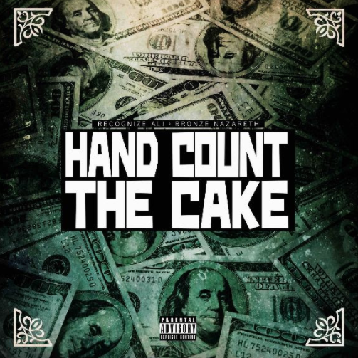 Video: Bronze Nazareth & Recognize Ali – Hand Count The Cake