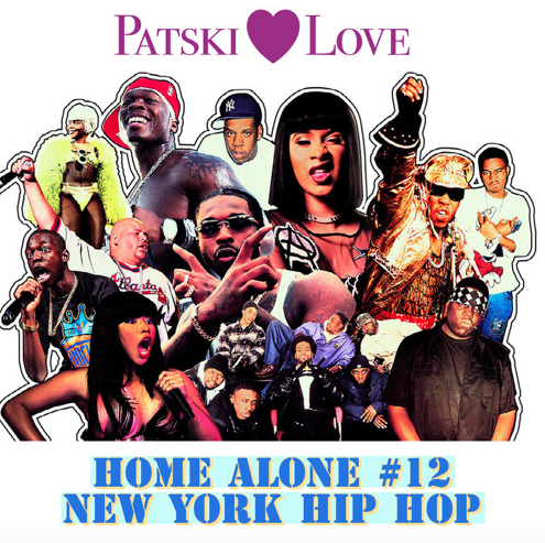 Patski Love – Home Alone #12 New York Hip Hop Mix