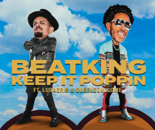 Video: BeatKing, Ludacris & Queendom Come – Keep It Poppin