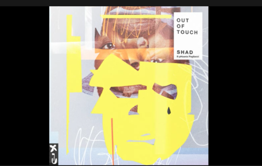 Shad ft. Phoenix Pagliacci – Out of Touch