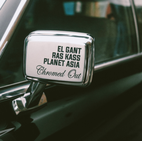 El Gant ft. Ras Kass & Planet Asia – Chromed Out
