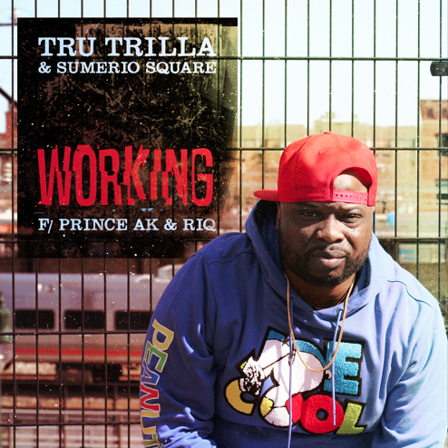 Tru Trilla ft. Prince Ak & RIQ – Working