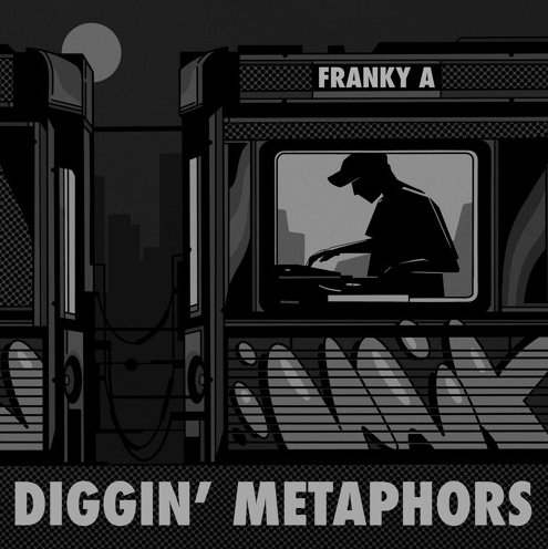 Franky A – Diggin’ Metaphors (Vinyl Mix)