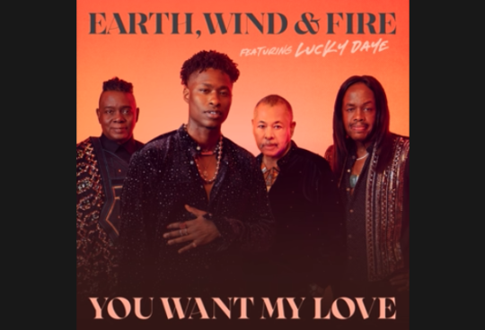 Earth, Wind & Fire ft. Lucky Daye – You Want My Love