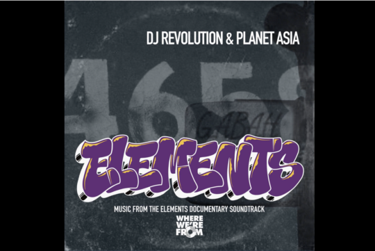 DJ Revolution & Planet Asia – Elements