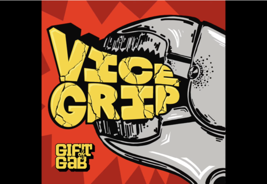 Gift Of Gab – Vice Grip