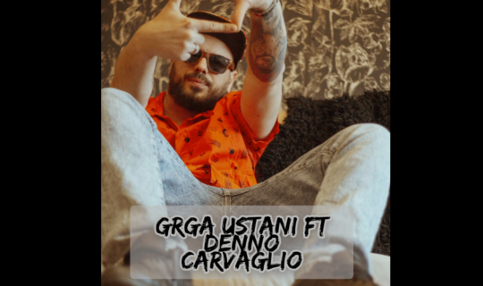 Grga feat. Denno Carvaglio – Ustani (remix)