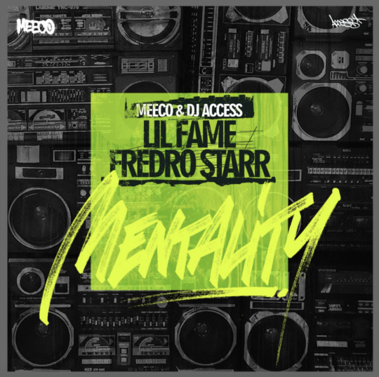 Meeco & DJ Access ft. Lil Fame & Fredro Starr – Mentality