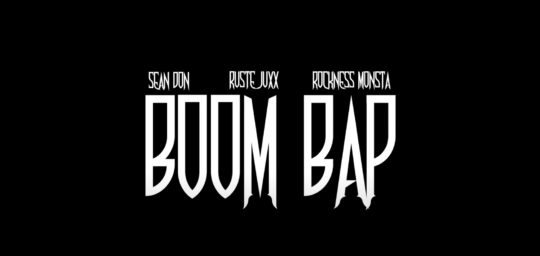 Video: Sean Don ft. Rockness Monsta & Ruste Juxx – Boom Bap