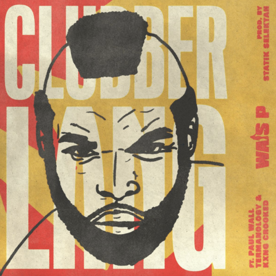 Wais P ft. Paul Wall, Termanology & KXNG Crooked – Clubber Lang