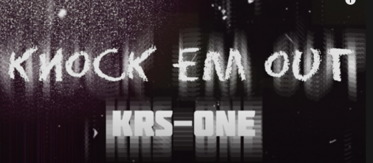 KRS-One – Knock Em Out