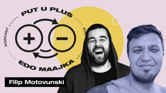 Put u Plus podcast 11 - Filip Motovunski