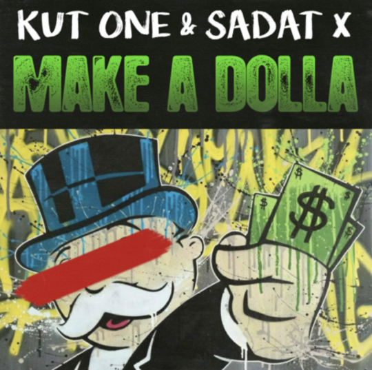 Kut One ft. Sadat X – Make A Dolla