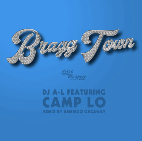 DJ A-L ft. Camp Lo – Bragg Town (Amerigo Gazaway Remix)