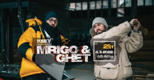 Mrigo & Ghet u KSET-u