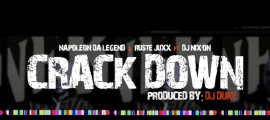 Video: Ruste Juxx, Napoleon Da Legend & DJ Nixon – Crack Down