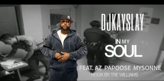 Video: DJ Kay Slay ft. Papoose, AZ, Mysonne & Tre Williams – In My Soul